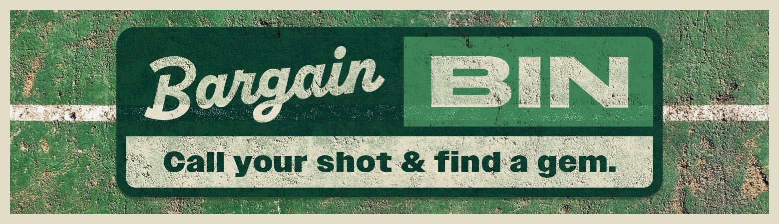 Bargain Bin - Call Your Shot & Find A Gem.