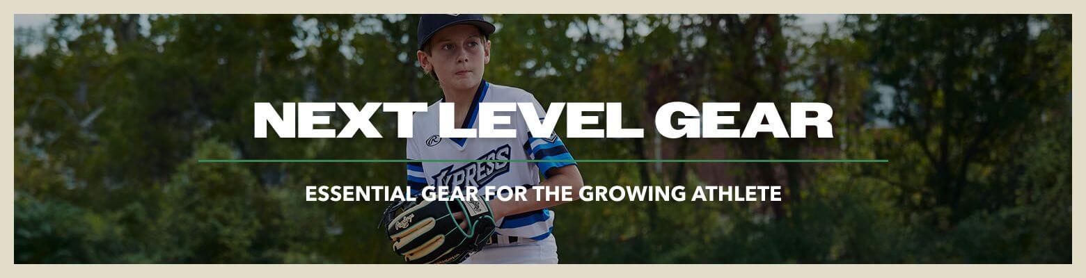 Next Level Gear - Essential Gear For The Growing Athlete.