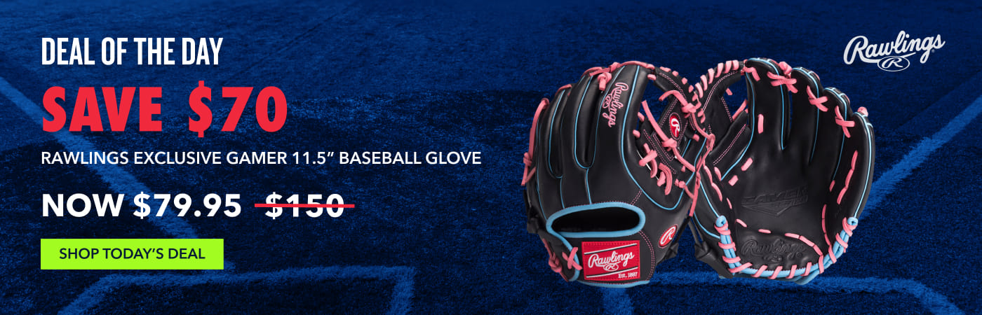 deal of the day save $70 RAWLINGS EXCLUSIVE GAMER 11.5 BASEBALL GLOVE  NOW $79.95 $150 shop today's deal