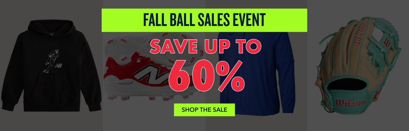 FALL BALL SALES EVENT SAVE UP TO 60 % SHOP THE SALE