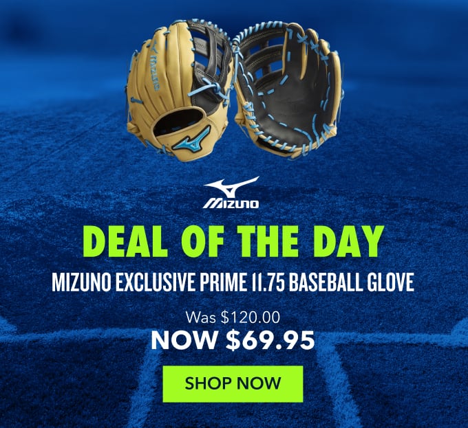 Deal of the day Mizuno Exclusive Prime 11.75 Baseball Glove Was $120.00 NOW $69.95 shop now